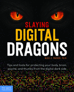 Slaying Digital Dragons (TM)