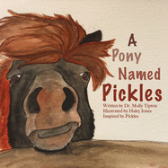 A Pony Named Pickles