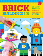 Brick Building 101: 20 LEGO├é┬« activities to teach kids about STEAM