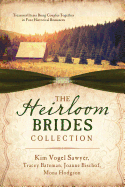 The Heirloom Brides Collection