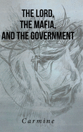 The Lord, The Mafia, and The Government