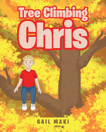 Tree Climbing Chris