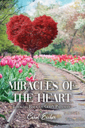 Miracles of the Heart: Looking Back on God's Pathway