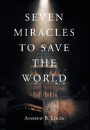 Seven Miracles to Save the World