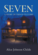 Seven: A Story of Things To Come