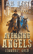 Avenging Angels: Sinners' Gold