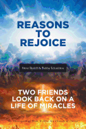 Reasons to Rejoice: Two Friends Look Back on a Life of Miracles