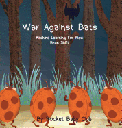 War Against Bats: Machine Learning For Kids: Mean Shift