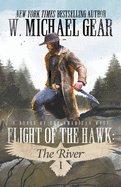Flight Of The Hawk: The River
