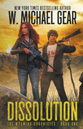 Dissolution: The Wyoming Chronicles Book One: The Wyoming Chronicles