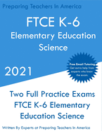 FTCE K-6 Elementary Education - Science: Two Full Practice Exam - Free Online Tutoring - Updated Exam Questions