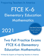 FTCE K-6 Elementary Education - Mathematics: Two Full Practice Exam - Free Online Tutoring - Updated Exam Questions