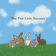 The Five Little Bunnies