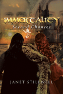 Immortality: Second Chances
