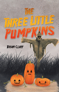 The Three Little Pumpkins