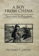 A Boy from China: Ventures in Paradise