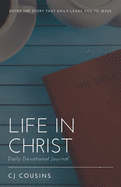 Life in Christ: Daily Devotional Journal
