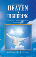 Heaven Is Highering: How to Obtain Spiritual Employment
