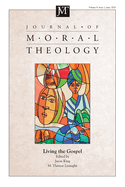 Journal of Moral Theology, Volume 9, Issue 2: Living the Gospel