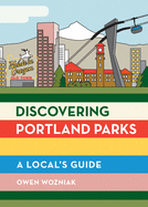 Discovering Portland Parks