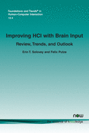 Improving HCI with Brain Input: Review, Trends, and Outlook
