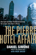 The Pierre Hotel Affair