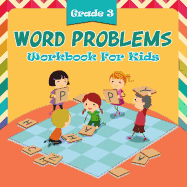 Grade 3 Word Problems: Workbook For Kids