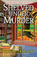 Shelved Under Murder: A Blue Ridge Library Myster