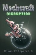 Mechcraft: Disruption