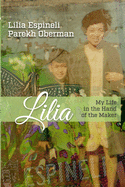 Lilia: My Life in the Hand of the Maker