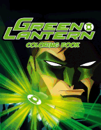 Green Lantern Coloring Book: Coloring Book for Kids and Adults with Fun, Easy, and Relaxing Coloring Pages