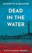 Dead in the Water: A Provincetown Mystery