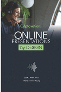 Captovation: Online Presentations by Design