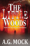 The Little Woods: Book One of the New Apocrypha