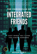 The Chronicles of Integrated Friends