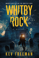 Whitby Rock: The Sweetest Drug, An Engaging Murder Mystery