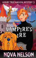 Vampire's Ire: An Eastwind Witches Paranormal Cozy Mystery