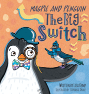 Magpie and Penguin: The Big Switch