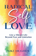 Radical Self-Love