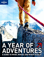 Lonely Planet a Year of Adventures