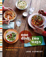 One Dish, Two Ways: Feeding the Whole Family. Wit