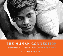 The Human Connection: Photographs & Stories from B