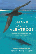 The Shark and the Albatross: A Wildlife Filmmaker