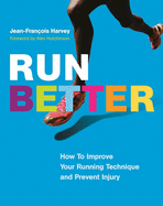 Run Better: How To Improve Your Running Technique