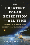 Greatest Polar Expedition of All Time, The