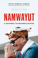 Namwayut -We Are All One: A Pathway to Reconciliat