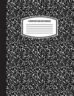 Classic Composition Notebook: (8.5x11) Wide Ruled Lined Paper Notebook Journal (Black) (Notebook for Kids, Teens, Students, Adults) Back to School a