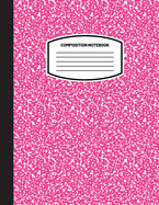 Classic Composition Notebook: (8.5x11) Wide Ruled Lined Paper Notebook Journal (Pink) (Notebook for Kids, Teens, Students, Adults) Back to School an