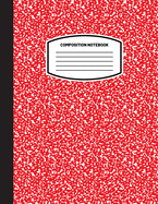 Classic Composition Notebook: (8.5x11) Wide Ruled Lined Paper Notebook Journal (Red) (Notebook for Kids, Teens, Students, Adults) Back to School and