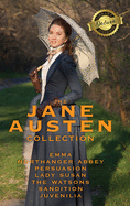 The Jane Austen Collection: Emma, Northanger Abbey, Persuasion, Lady Susan, The Watsons, Sandition and the Complete Juvenilia (Deluxe Library Bind